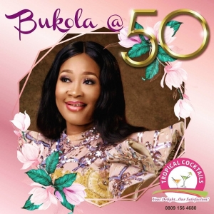 Bukola @ 50... Cocktails, Desserts in Lagos
